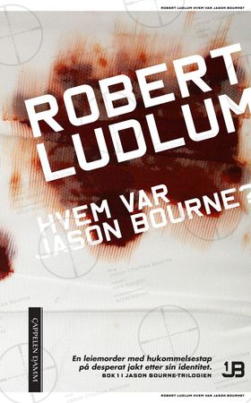 Hvem var Jason Bourne? (ebok) av Robert Ludlum