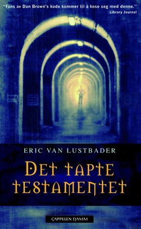 Det tapte testamentet (ebok) av Eric Lustbader