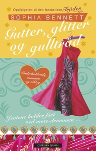 Gutter, glitter og gulltråd (ebok) av Sophia