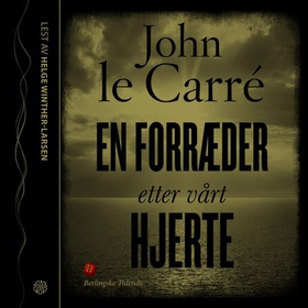 En forræder etter vårt hjerte (lydbok) av Joh
