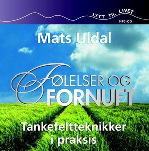 Følelser og fornuft (lydbok) av Mats J. Uldal