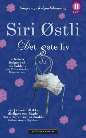 Det søte liv (ebok) av Siri Østli