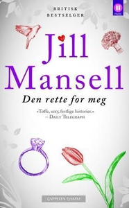 Den rette for meg (ebok) av Jill Mansell