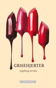 Grisehjerter (ebok) av Ingeborg Arvola