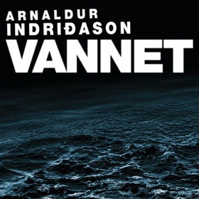 Vannet (lydbok) av Arnaldur Indriðason