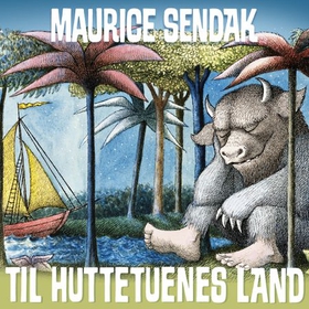 Til huttetuenes land (lydbok) av Maurice Sendak
