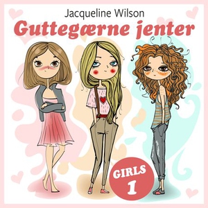 Guttegærne jenter (lydbok) av Jacqueline Wils