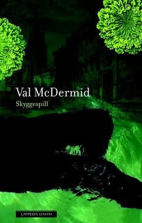 Skyggespill (ebok) av Val McDermid