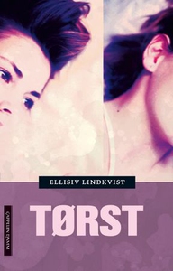 Tørst (ebok) av Ellisiv Lindkvist