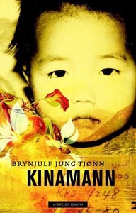 Kinamann (ebok) av Brynjulf Jung Tjønn