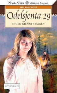 Ingen kjenner dagen (ebok) av Anne Marie Meye