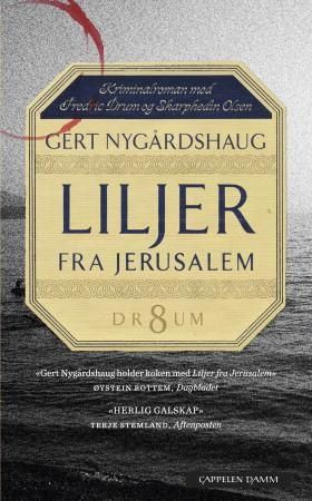 Liljer fra Jerusalem (ebok) av Gert Nygårdshaug
