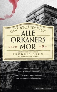 Alle orkaners mor (ebok) av Gert Nygårdshaug