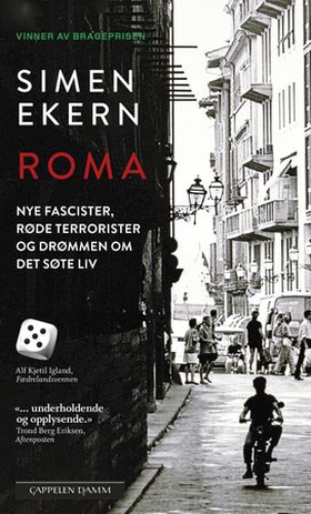 Roma - nye fascister, røde terrorister og drømmen om det søte liv (ebok) av Simen Ekern