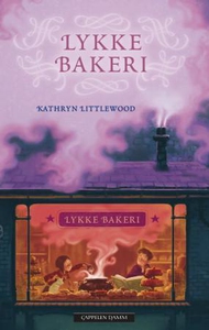 Lykke bakeri (ebok) av Kathryn Littlewood
