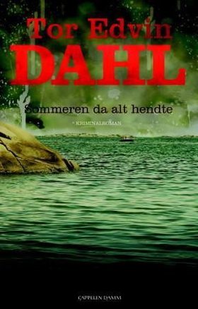 Sommeren da alt hendte - kriminalroman (ebok) av Tor Edvin Dahl