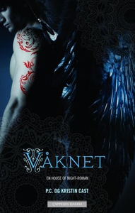 Våknet (ebok) av P.C. Cast, Kristin Cast