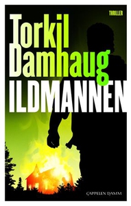 Ildmannen (ebok) av Torkil Damhaug