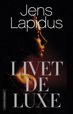 Livet deluxe (ebok) av Jens Lapidus