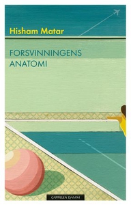 Forsvinningens anatomi (ebok) av Hisham Matar