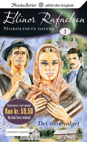 Det siste valget (ebok) av Ellinor Rafaelsen