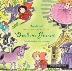 Brødrene Grimm - en lydbok full av sang og musikk (lydbok) av Jacob Grimm