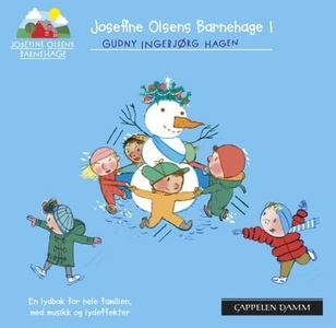 Josefine Olsens barnehage 1 (lydbok) av Gudny