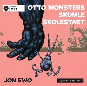 Otto monsters skumle skolestart (lydbok) av J