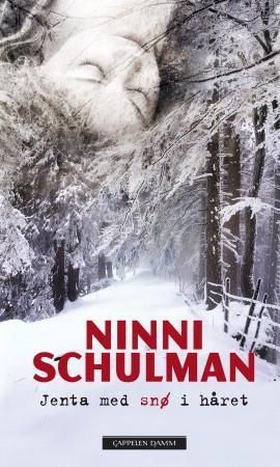 Jenta med snø i håret (ebok) av Ninni Schulman