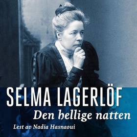 Den hellige natten (lydbok) av Selma Lagerlöf