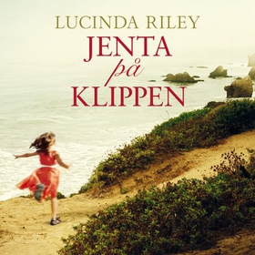 Jenta på klippen (lydbok) av Lucinda Riley