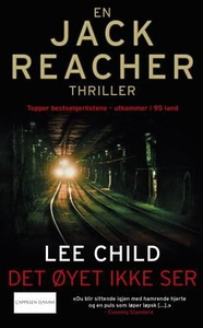 Det øyet ikke ser (ebok) av Lee Child