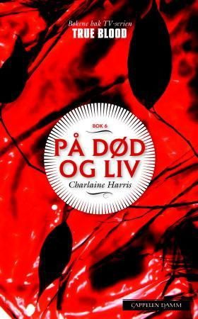 På død og liv (ebok) av Charlaine Harris