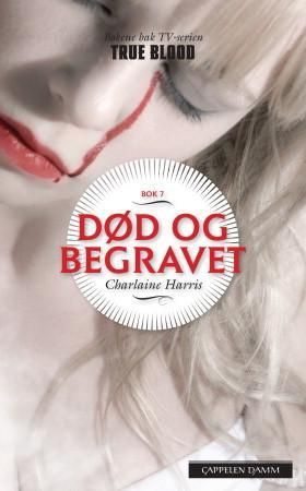 Død og begravet (ebok) av Charlaine Harris