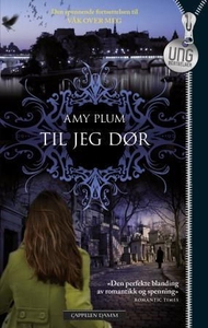 Til jeg dør (ebok) av Amy Plum