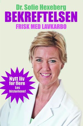 Bekreftelsen - frisk med lavkarbo (ebok) av Sofie Hexeberg