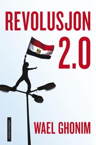 Revolusjon 2.0 (ebok) av Wael Ghonim