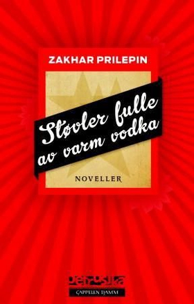 Støvler fulle av varm vodka (ebok) av Zakha