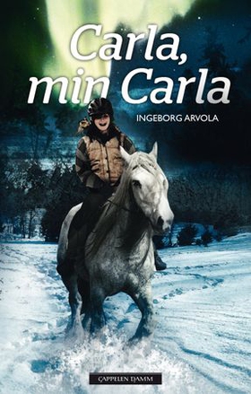 Carla, min Carla (ebok) av Ingeborg Arvola