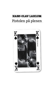 Pistolen på plenen (ebok) av Hans Olav Lahlum