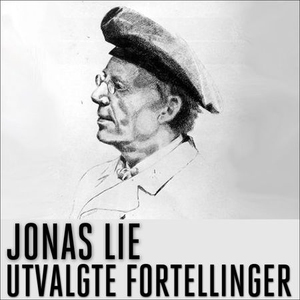 Utvalgte fortellinger (lydbok) av Jonas Lie