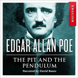 The pit and the pendulum (lydbok) av Edgar Al