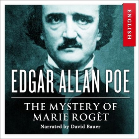 The mystery of Marie Rogêt (lydbok) av Edgar 