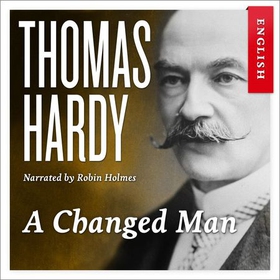 A changed man (lydbok) av Thomas Hardy