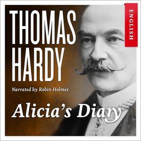 Alicia's diary (lydbok) av Thomas Hardy