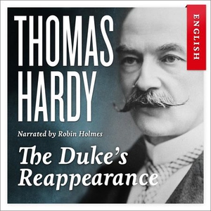The duke's reappearance (lydbok) av Thomas Ha