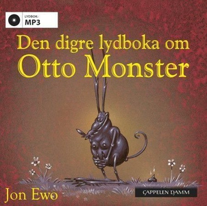 Den digre lydboka om Otto monster (lydbok) av