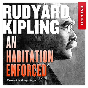 An habitation enforced (lydbok) av Rudyard Kipling