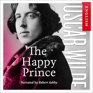 The happy prince (lydbok) av Oscar Wilde