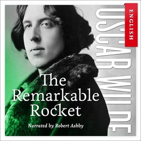 The remarkable rocket (lydbok) av Oscar Wilde